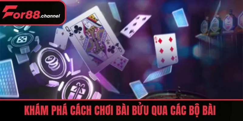 Khám phá cách chơi bài bửu qua các bộ bài